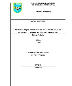A especialização dos pilotos do 1° GDA relacionada ao programa de treinamento em simulador de vôo