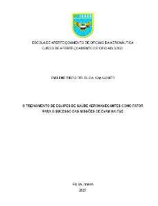 O treinamento de equipes de saúde aeronavegantes como fator para o sucesso das missões de EVAM na FAB [recurso eletrônico]
