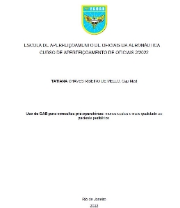 Uso de GAB para consultas pré-operatórias [recurso eletrônico] : menos custos e mais qualidade ao paciente pediátrico