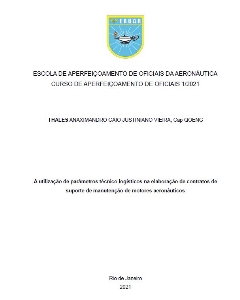 A utilização de parâmetros técnico logísticos na elaboração de contratos de suporte de manutenção de motores aeronáuticos [recurso eletrônico]
