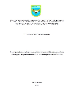 Mudança da Estrutura Organizacional dos Parques de Material Aeronáuticos (PAMA) para criação da Subdivisão de Análise Logística e Confiabilidade  [recurso eletrônico]