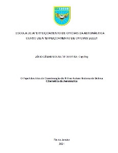 O papel dos elos de Coordenação do STI no futuro Sistema de Defesa Cibernética da Aeronáutica  [recurso eletrônico]