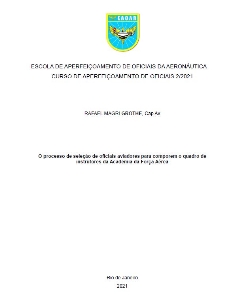 O processo de seleção de oficiais aviadores para comporem o quadro de instrutores da Academia da Força Aérea [recurso eletrônico]