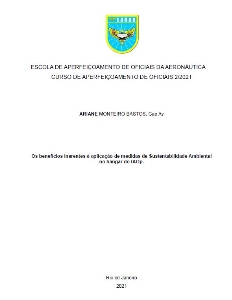 Os benefícios inerentes à aplicação de medidas de Sustentabilidade Ambiental no hangar do IAOp [recurso eletrônico]