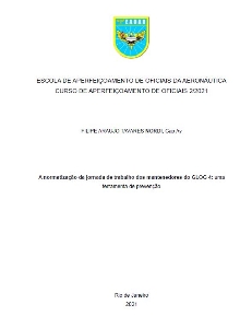 A normatização da jornada de trabalho dos mantenedores do GLOG 4 [recurso eletrônico] : uma ferramenta de prevenção