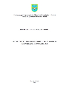 O desafio de melhorar a eficácia no setor de trabalho com a redução do efetivo militar [recurso eletrônico]