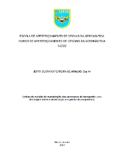 Linhas de revisão de manutenção das aeronaves de transporte [recurso eletrônico] : uma abordagem sobre a terceirização e a gestão de competência