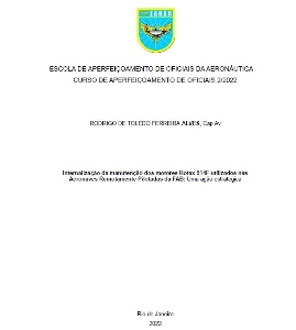 Internalização da manutenção dos motores Rotax 914F utilizados nas Aeronaves Remotamente Pilotadas da FAB [recurso eletrônico] : uma ação estratégica