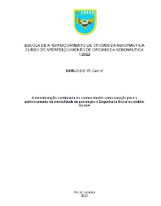 A disseminação continuada do conhecimento como solução para o aprimoramento da mentalidade de prevenção à Engenharia Social no âmbito da FAB [recurso eletrônico]