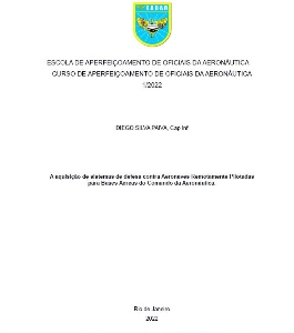 A aquisição de sistemas de defesa contra Aeronaves Remotamente Pilotadas para Bases Aéreas do Comando da Aeronáutica [recurso eletrônico]