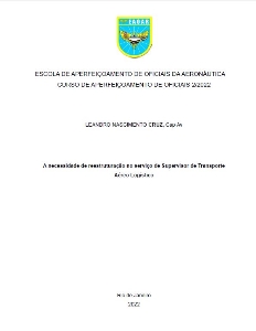 A necessidade de reestruturação no serviço de Supervisor de transporte Aéreo Logístico [recurso eletrônico]