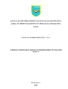 A liderança orientada para as pessoas nos esquadrões aéreos da Força Aérea Brasileira [recurso eletrônico]