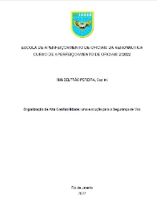 Organização de Alta Confiabilidade: [recurso eletrônico] : uma evolução para a Segurança de Voo
