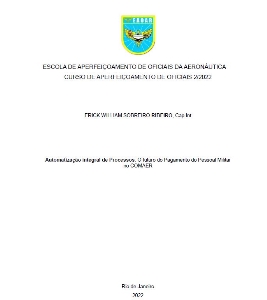Automatização integral de Processos [recurso eletrônico] : o futuro do Pagamento do Pessoal Militar no COMAER