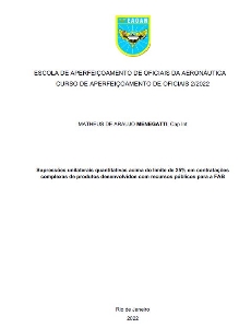 Supressões unilaterais quantitativas acima do limite de 25% em contratações complexas de produtos desenvolvidos com recursos públicos para a FAB [recurso eletrônico]