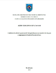 A influência da atividade operacional de Motopatrulhamento na tomada de decisão para o cumprimento da Tarefa de Proteção da Força [recurso eletrônico]