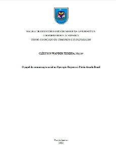 O papel da comunicação social na Operação Regresso à Pátria Amada Brasil [recurso eletrônico]