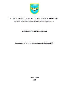 Implantação da Telemedicina nas Juntas de Saúde da FAB [recurso eletrônico]