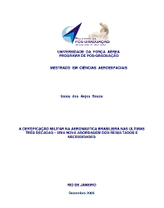 A certificação militar na aeronáutica brasileira nas última três décadas : Uma nova abordagem dos resultados e necessidades
