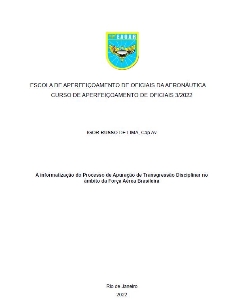 A informatização do Processo de Apuração de Transgressão Disciplinar no âmbito da Força Aérea Brasileira [recurso eletrônico]
