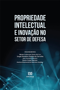 Propriedade Intelectual e Inovação no Setor de Defesa