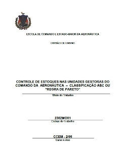 Controle de estoques nas unidades gestoras do Comando da Aeronáutica : classificação abc ou "regra de pareto" 
