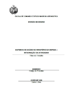 Sistemas de saúde no Ministério da Defesa : integração de atividades 