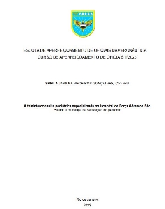 A teleinterconsulta pediátrica especializada no Hospital de Força Aérea de São Paulo: a mudança na satisfação do paciente [recurso eletrônico]