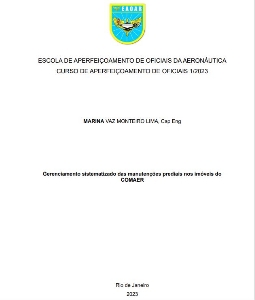 Gerenciamento sistematizado das manutenções prediais nos imóveis do COMAER [recurso eletrônico]
