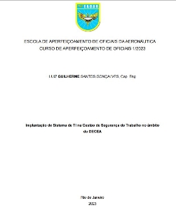 Implantação de Sistema de TI na Gestão de Segurança do Trabalho no âmbito do DECEA  [recurso eletrônico]