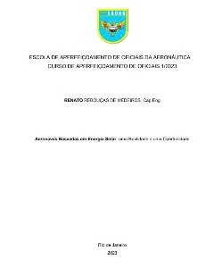 Aeronaves Baseadas em Energia Solar: uma Realidade e uma Oportunidade [recurso eletrônico]