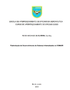 Padronização do Desenvolvimento de Sistemas Informatizados no COMAER [recurso eletrônico]