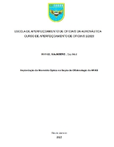 Implantação da Biometria Óptica na Seção de Oftalmologia do HFAG [recurso eletrônico]