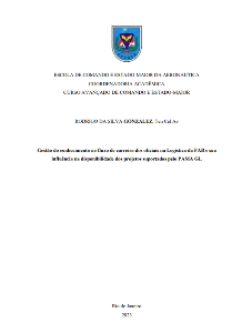 Gestão do conhecimento no fluxo de carreira dos oficiais na Logística da FAB e sua influência na disponibilidade dos projetos suportados pelo PAMA GL [recurso eletrônico]