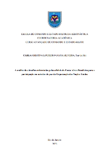 A análise dos desafios enfrentados pelas oficiais da Força Aérea Brasileira para a participação em missões de paz da Organização das Nações Unidas [recurso eletrônico]