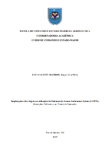 Implicações ético-legais na utilização de Sistemas de Armas Autônomos Letais (LAWS) [recurso eletrônico] : Operações Defensivas no Teatro de Operações
