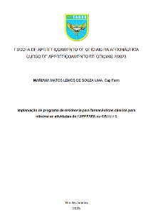 Implantação de programa de residência para farmacêuticos clínicos para otimizar as atividades do ATENFAER no GSAU-LS [recurso eletrônico]