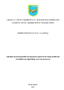 Aplicação da tecnologia RFID nos processos logísticos do Parque de Material Aeronáutico de Lagoa Santa [recurso eletrônico] : uma visão prospectiva