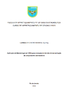 Aplicação da Metodologia de LORA para a tomada de decisão de terceirização de componentes aeronáuticos [recurso eletrônico]