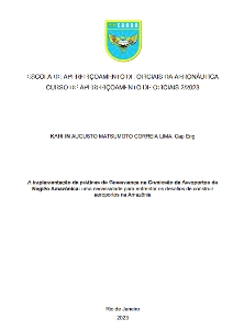 A implementação de práticas de Governança na Comissão de Aeroportos da Região Amazônica [recurso eletrônico] : uma necessidade para enfrentar os desafios de construir aeroportos na Amazônia
