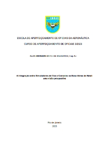 A Integração entre Simuladores de Voo e Consoles na Base Aérea de Natal: [recurso eletrônico] : uma visão prospectiva