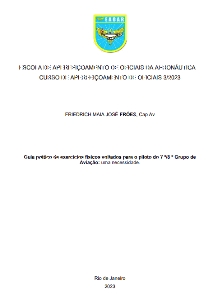 Guia prático de exercícios físicos voltados para o piloto do 7 º/8 º Grupo de Aviação [recurso eletrônico] : uma necessidade