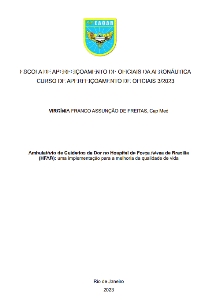 Ambulatório de Cuidados da Dor no Hospital de Força Aérea de Brasília (HFAB) [recurso eletrônico] : uma implementação para a melhoria da qualidade de vida