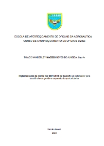 Implementação da norma ISO 9001:2015 na EAOAR: [recurso eletrônico] : um catalisador para excelência em gestão e expansão de oportunidades
