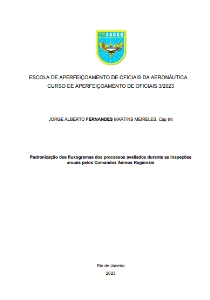 Padronização dos fluxogramas dos processos avaliados durante as inspeções anuais pelos Comandos Aéreos Regionais [recurso eletrônico]