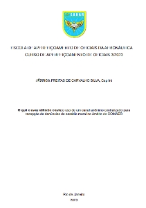 O quê o meu silêncio conta [recurso eletrônico] : uso de um canal anônimo centralizado para recepção de denúncias de assédio moral no âmbito do COMAER