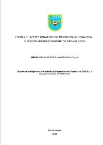 Business Intelligence e o Controle de Pagamento de Pessoal no GAP-SJ: [recurso eletrônico] : a inovação na busca da efetividade