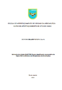 Aplicação do método ELECTRE IS para classificação orçamentária da Ação 219D na Diretoria de Infraestrutura da Aeronáutica [recurso eletrônico]