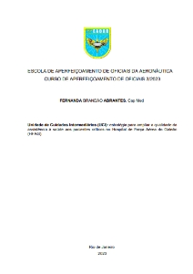 Unidade de Cuidados Intermediários (UCI): [recurso eletrônico] : estratégia para ampliar a qualidade da assistência à saúde aos pacientes críticos no Hospital de Força Aérea do Galeão (HFAG)