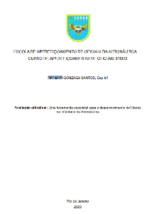 Avaliação atitudinal [recurso eletrônico] : Uma ferramenta essencial para o desenvolvimento de líderes na Infantaria da Aeronáutica